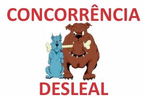 Concorrência Desleal – Como perder um cliente?